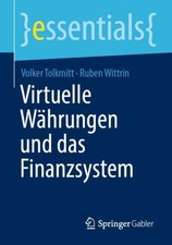 Tolkmitt - Virtuelle Whrungen und das Finanzsystem - New paperback or - X555z
