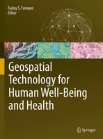 Fazlay S. Faruque | Geospatial Technology For Human Well-Being And Health | Buch