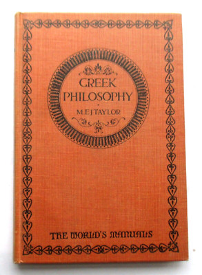 GREEK PHILOSOPHY  M E J TAYLOR (HB OXFORD UNIVERSITY PRESS  1947)