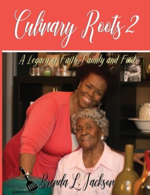 Jackson - Culinary Roots 2  A Legacy of Faith Family and Food - New p - X555z