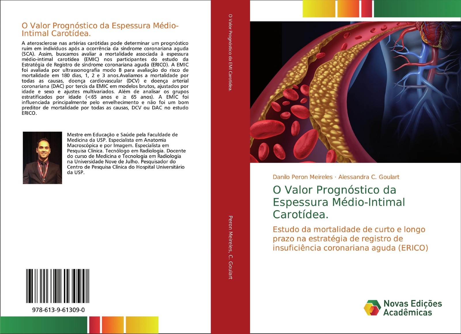 O Valor Prognóstico Da Espessura Médio-intimal Carotídea. | Meireles