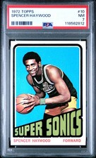 1972 TOPPS #10 SPENCER HAYWOOD PSA 7