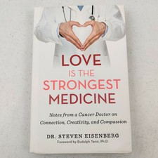 Dr Eisenberg Steven-Love Is The Strongest Med...