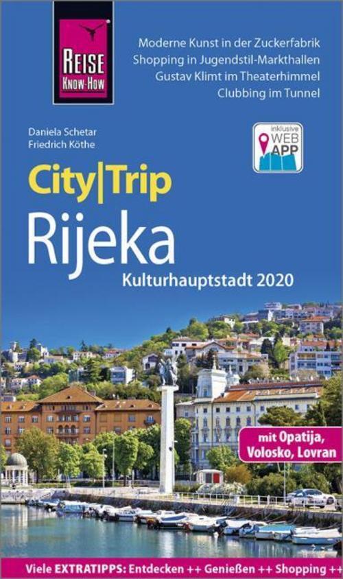 Reise Know-how Citytrip Rijeka (kulturhauptstadt 2020) Mit Opatija