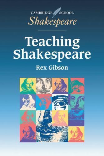 Teaching Shakespeare A Handbook for Teachers Gibson Paperback 9780521577885