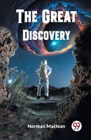 The Great Discovery | Norman Maclean | Taschenbuch | Englisch | 2024