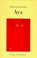 Abdelwahab Meddeb | Aya | Buch | Deutsch (1998) | Roman | Gebunden | Wunderhorn