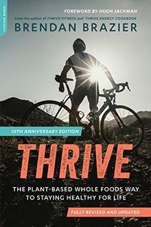 Thrive (10th Anniversary Edition): The Plant-Based Whole... | Buch | Zustand gut