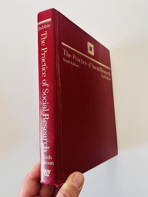 The Practice of Social Research Earl Babbie - Hardcover Research Methods