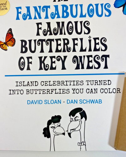 The Fantabulous Famous Butterflies of Key West Book W/Crayons, Signed By Sloan - Picture 4 of 6