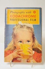 F66633 KODAK Photography With Kodachrome Professional Film 1941 56pgs
