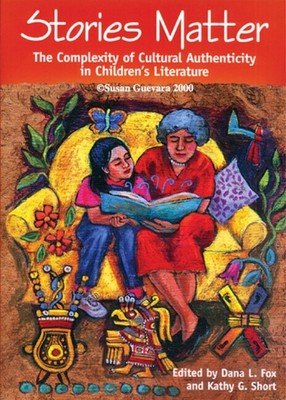 Stories Matter: The Complexity Of Cultural Authenticity In Children's Liter...