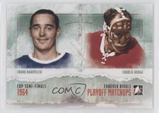 2012-13 ITG Forever Rivals Series Frank Mahovlich Charlie Hodge #PM-03 HOF 2d8