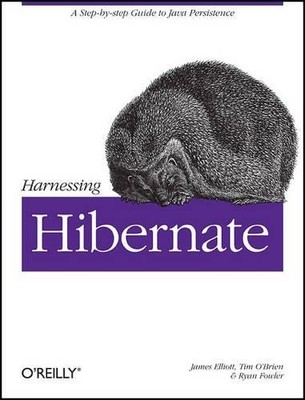 James Elliott Harnessing Hibernate (Paperback) Not Specified Ser.