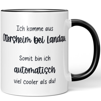 Ich komme aus Ottersheim bei Landau Somit bin ich viel cooler als du 10006624002