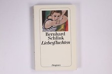1938 Bernhard Schlink LIEBESFLUCHTEN Geschichten