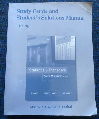 STUDY GUIDE AND STUDENT'S SOLUTIONS MANUAL for Statistics for Managers, 2017, PB