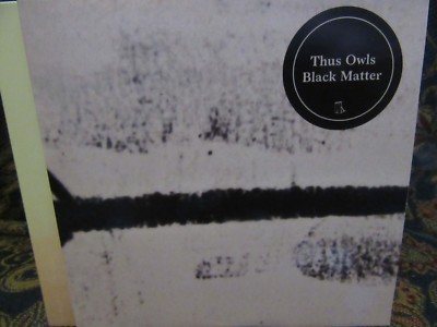 Thus Owls, ''Black Matter'' (New promo CD album)
