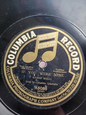 Columbia Quartette - If You Were Mine / Collins & Harlan - Go And Get Your