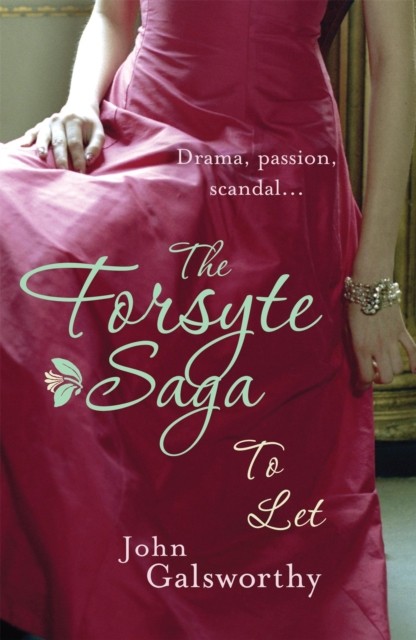 The Forsyte Saga 3 To Let 03 by John Galsworthy PAPERBACK 9780755340873