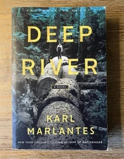 ARC “Deep River” By Karl Marlantes  (Uncorrected Proof)