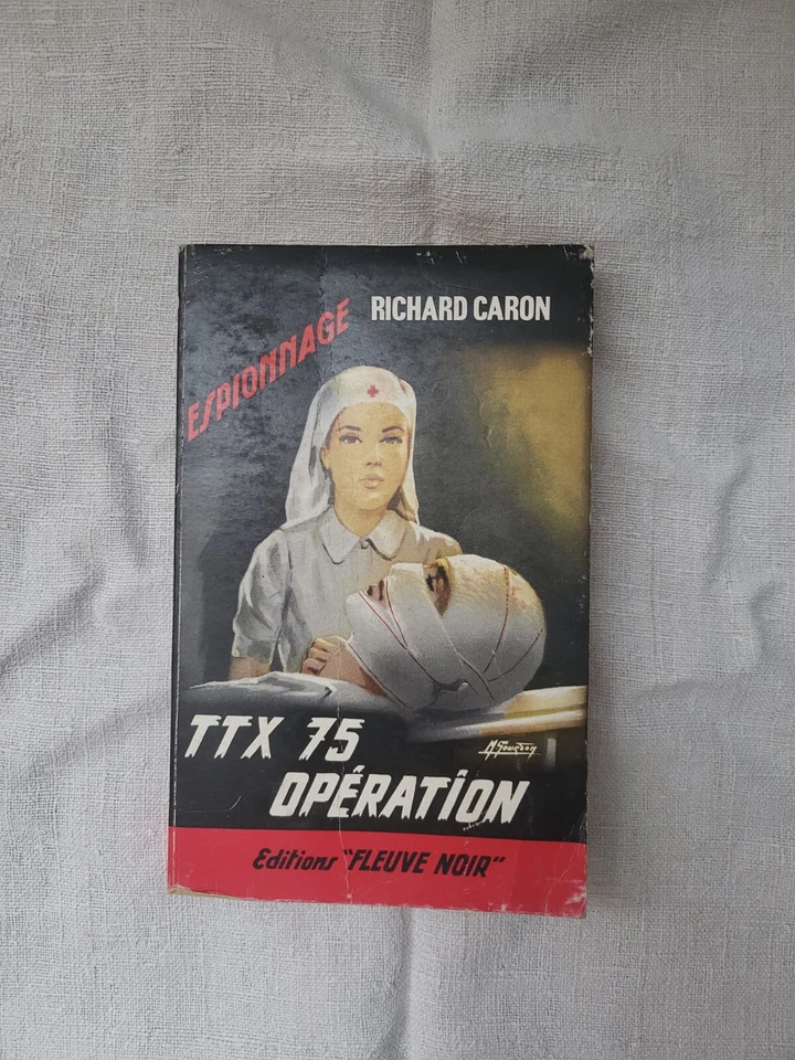 TTX 75 opération Richard CARON Fleuve Noir - Espionnage 1 ère Edition - Photo 1/1