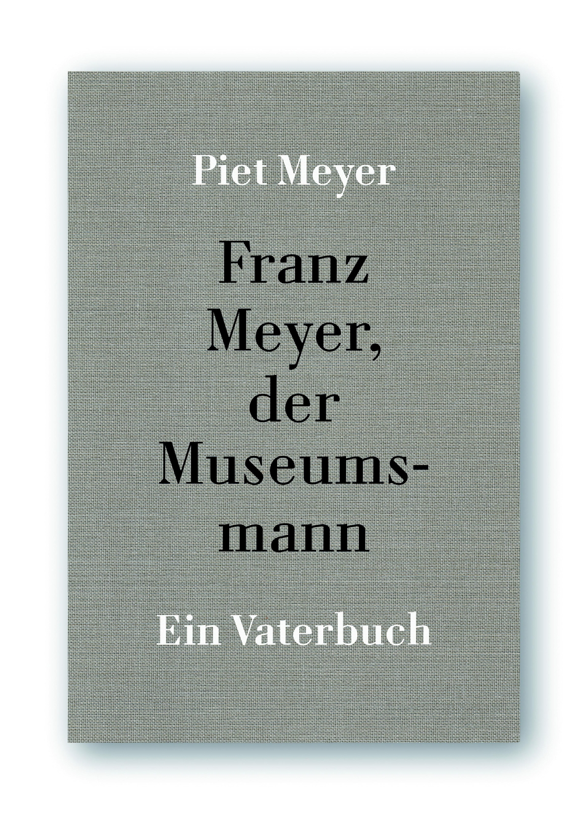 Thumbnail - Piet Meyer / Franz Meyer, Der Museumsband9783038780694