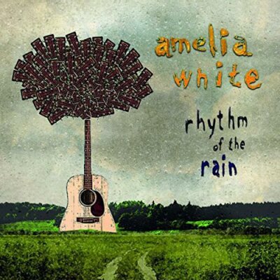 AMELIA WHITE - RHYTHM OF THE RAIN   CD NEU