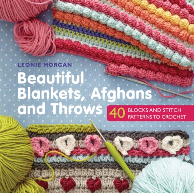 Beautiful Blankets, Afghans and Throws by Leonie Morgan (Paperback Book)