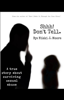 Nikki J. Moore | Shhh! Don't Tell. | Taschenbuch | Englisch (2021) | [.]