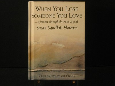 When You Lose Someone You Love: A Journey Through the Heart of Grief