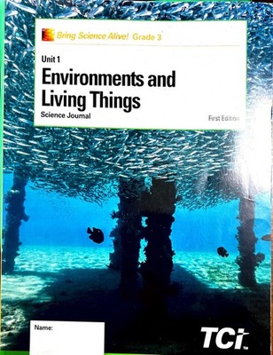 Bring Science Alive! Grade 3/ Unit 1/ Environments and Living Things/ Scienc...