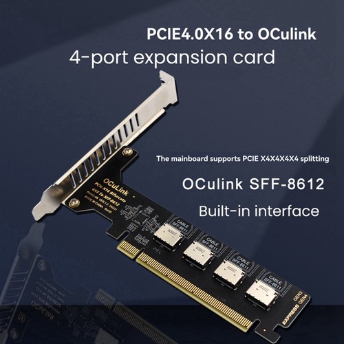 PCI-E X16 Split 4 Ports Oculink Erweiterungskarte SFF8611&8612 NVME PCIe So4013 - Photo 2/8