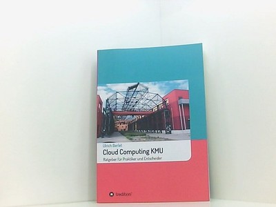 Cloud Computing KMU: Ratgeber für Praktiker und Entscheider Berlet, Ulrich: