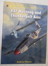 RAF Mustang and Thunderbolt Aces - Osprey Aircraft of the Aces 93