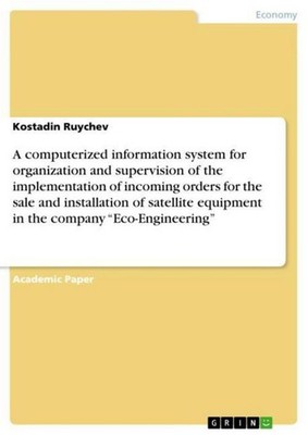 A computerized information system for organization and supervision of the implem