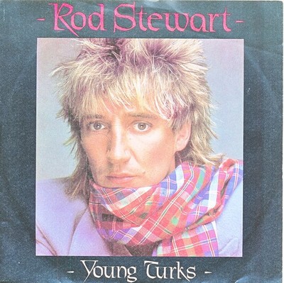 Young Turks - Rod Stewart - Single 7'' Vinyl 212/28