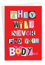 1 Funny All Occasion Blank Card with Envelope - Never Find Your Body 2151K