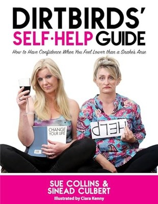 DirtBirds' Self-Help Guide: How to Have Confidence by Culbert, Sinead 152932565X