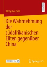Die Wahrnehmung der südafrikanischen Eliten ...