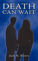 Judy K. Rivers | Death Can Wait | Taschenbuch | Englisch (2005) | Authorhouse