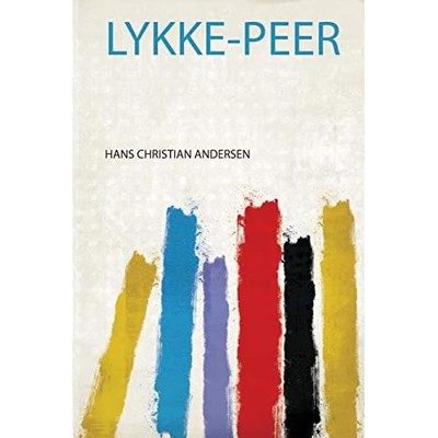 Lykke-Peer - Danish Language Trade Paperback NEW Hans Christian. 2019