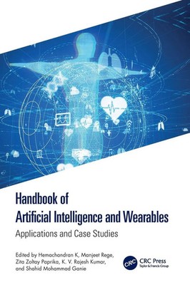Handbook of Artificial Intelligence and Wearables | Hemachandran K (u. a.)