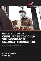 Asha Mathew (U. A.) | Impatto Della Chiusura DI Covid -19 SUI Lavoratori...