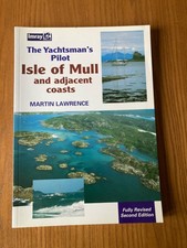 West Coast Scotland Pilot , Sailing Directions. Isle of Mull and Adjacent Coast.