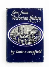 Epics from Victorian History by Louis Cranfield Australian History Hardcover/DJ
