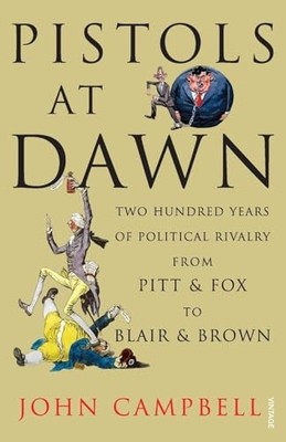 Pistols at Dawn: Two Hundred Years o..., Campbell, John
