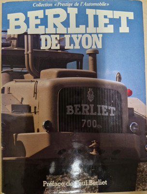 Berliet de Lyon - Collection Prestige de l'Automobile - Preface de Paul Berliet