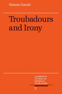 Troubadours and Irony Gaunt Paperback Cambridge University Press 9780521058483