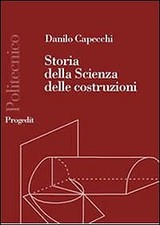 Storia della scienza delle costruzioni 1600-1800. La resistenza delle travi